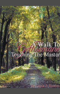 Couverture_A Walk To Gethsemane, Touching The Master