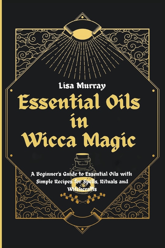 Front cover_Essential Oils in Wicca Magic