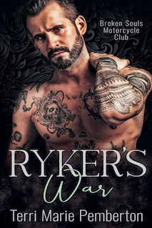 Front cover_Ryker's War (Broken Souls Motorcycle Club)