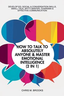 Front cover_How To Talk To Absolutely Anyone & Master Emotional Intelligence (2 in 1)
