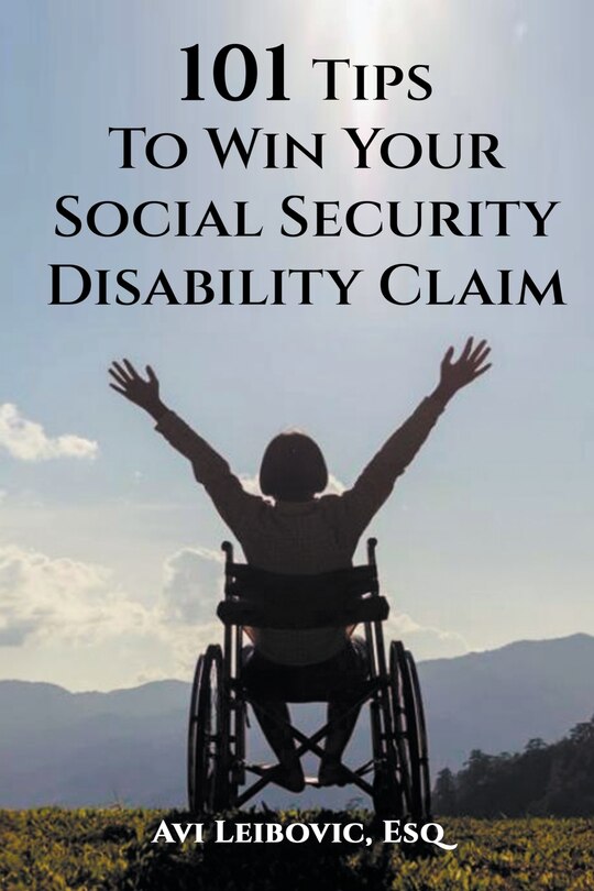 Front cover_101 Tips to Win Your Social Security Disability Claim
