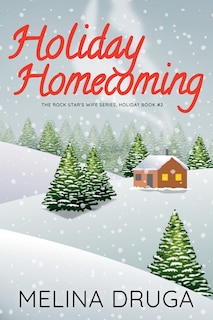 Couverture_Holiday Homecoming (The Rock Star's Wife #3.5)
