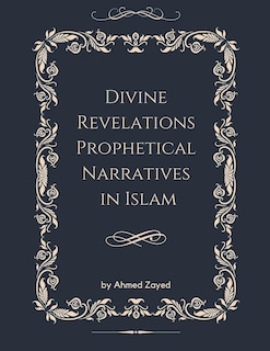 Couverture_Divine Revelations Prophetical Narratives in Islam