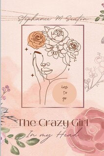 Couverture_The Crazy Girl in My Head Has to Go