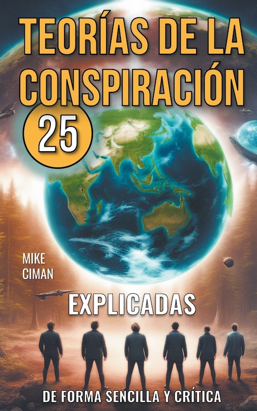 Front cover_25 Teorías De La Conspiración Explicadas De Forma Sencilla Y Crítica