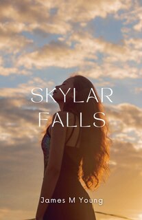 Front cover_Skylar Falls
