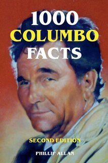 Front cover_1000 Columbo Facts - Second Edition