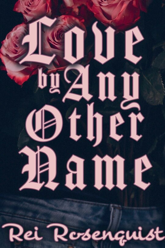 Couverture_Love by Any Other Name