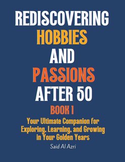 Couverture_Rediscovering Hobbies and Passions After 50