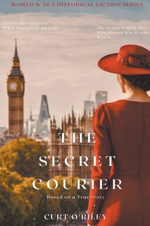 Front cover_The Secret Courier Book 1