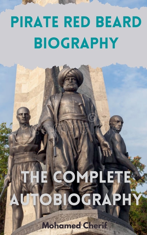 Front cover_Pirate Red Beard Biography. The Complete Autobiography