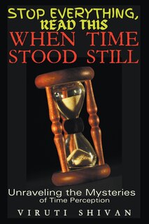 Couverture_When Time Stood Still - Unraveling the Mysteries of Time Perception