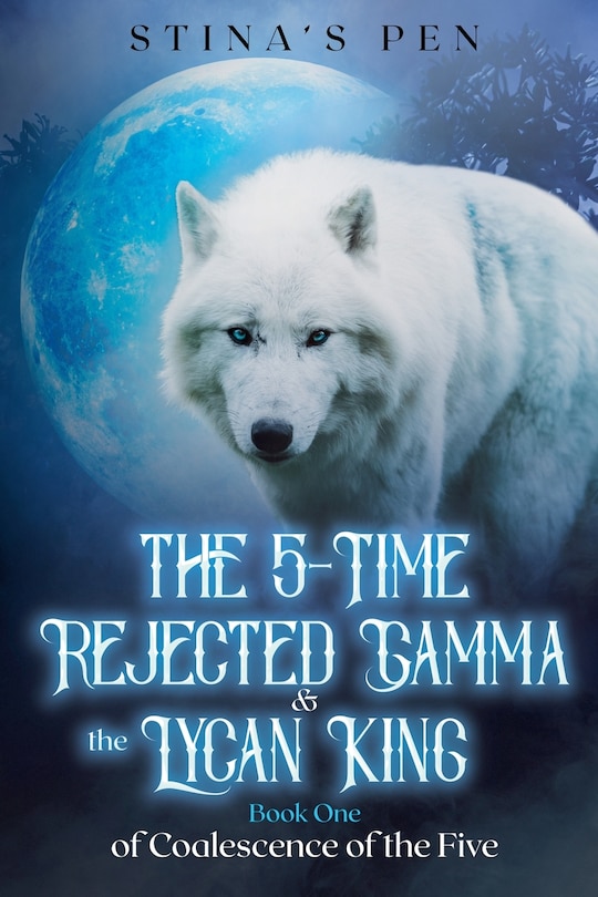 Front cover_The 5-Time Rejected Gamma & the Lycan King
