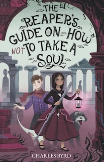 Front cover_The Reaper's Guide on How NOT to Take a Soul!