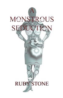 Front cover_A Monstrous Seduction