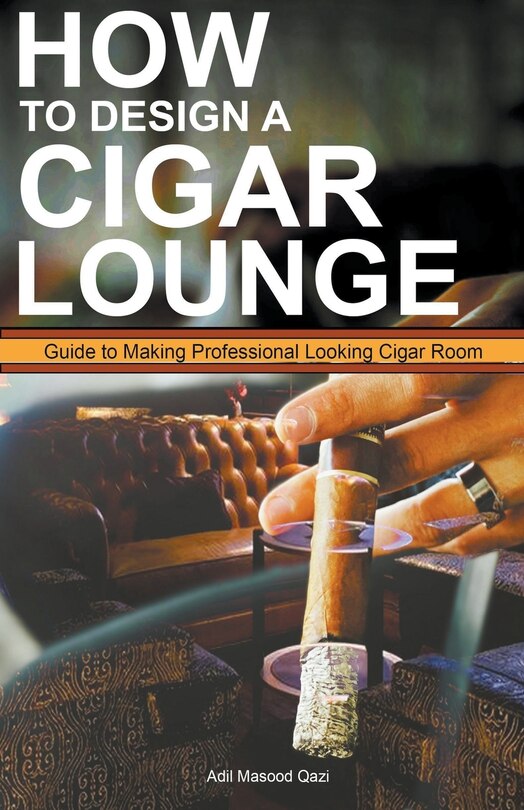 Couverture_How to Design a Cigar Lounge