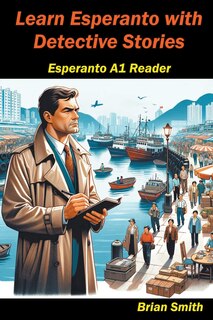 Front cover_Learn Esperanto with Detective Stories