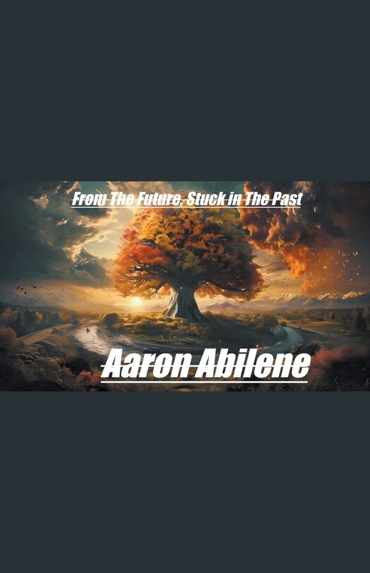 Front cover_From The Future, Stuck in The Past