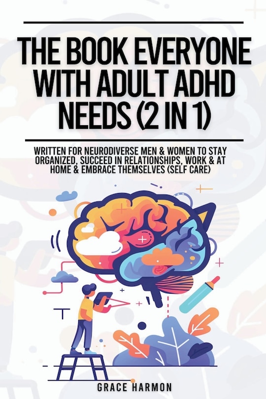 Front cover_The Book Everyone With Adult ADHD Needs (2 in 1)