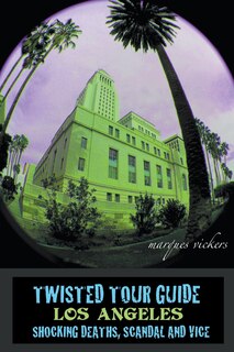 Front cover_Twisted Tour Guide Los Angeles