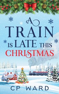 Couverture_A Train is Late This Christmas