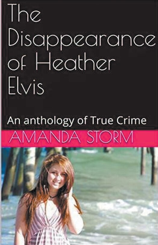 Front cover_The Disappearance of Heather Elvis