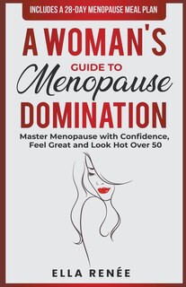 Front cover_A Woman's Guide to Menopause Domination