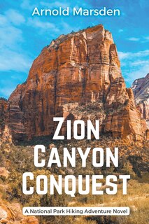 Front cover_Zion Canyon Conquest