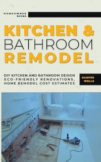 Front cover_Kitchen and Bathroom Remodel
