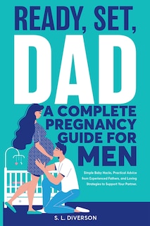 Front cover_Ready, Set, Dad - A Complete Pregnancy Guide for Men