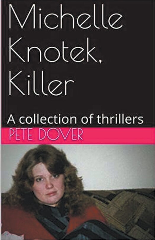 Front cover_Michelle Knotek, Killer