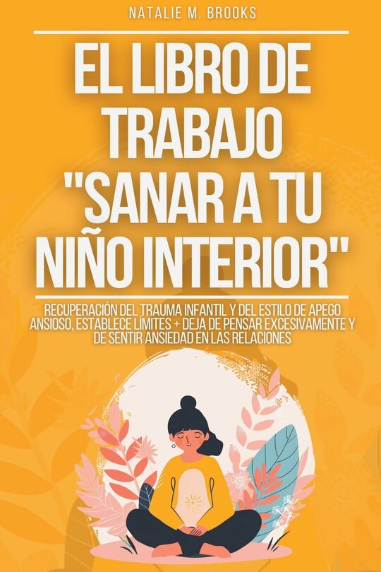 Front cover_El libro de trabajo Sanar a tu niño interior