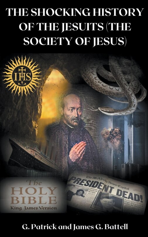 Front cover_The Shocking History of the Jesuits (The Society of Jesus)