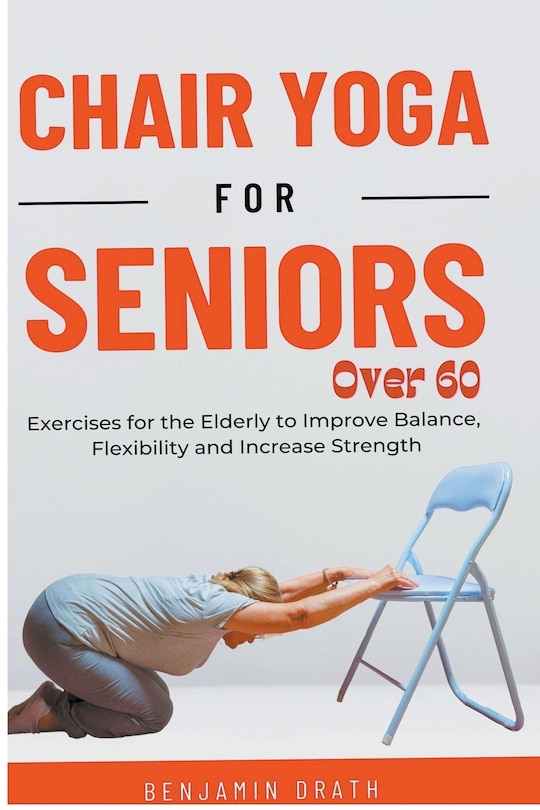 Front cover_Chair Yoga for Seniors Over 60