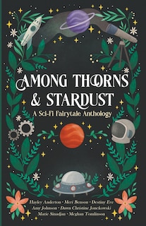 Front cover_Among Thorns and Stardust