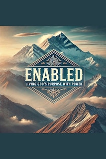 Front cover_Enabled- Living God's Purpose With Power