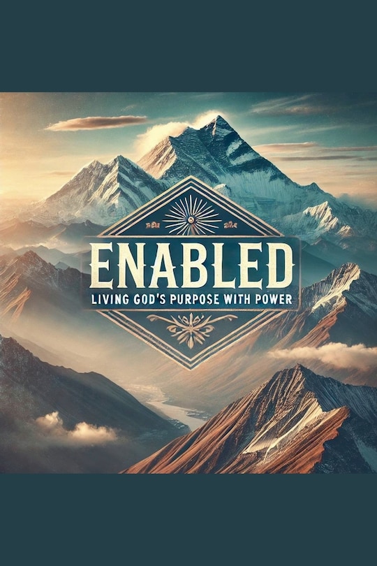Front cover_Enabled- Living God's Purpose With Power