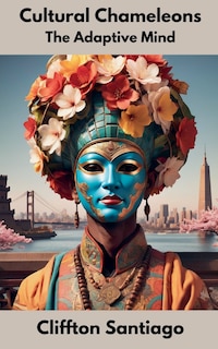 Front cover_Cultural Chameleons - The Adaptive Mind