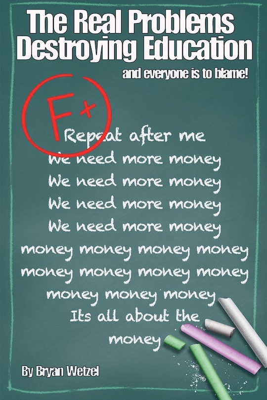 Front cover_The Real Problems Destroying Education