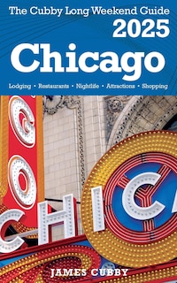 Front cover_CHICAGO The Cubby 2025 Long Weekend Guide