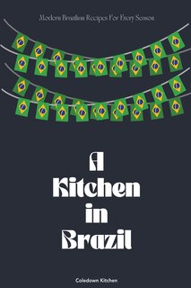 Front cover_A Kitchen in Brazil
