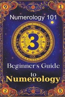 Front cover_Numerology 101 Beginner's Guide to Numerology