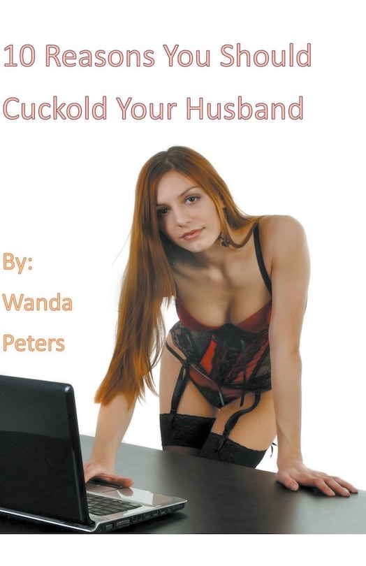 Couverture_10 Reasons You Should Cuckold Your Husband