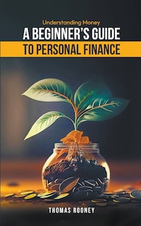 Couverture_Understanding Money - A beginner's guide to personal finance