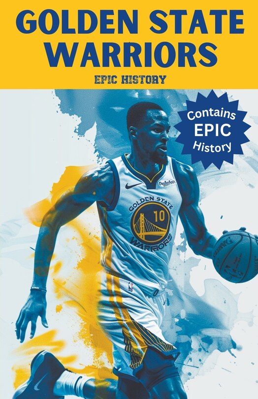 Front cover_Golden State Warriors Epic History