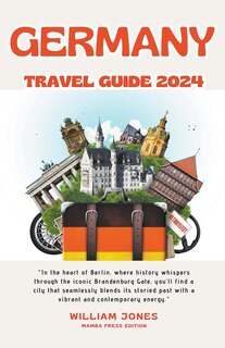 Germany Travel Guide 2024