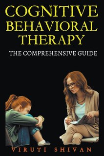 Couverture_Cognitive Behavioral Therapy - The Comprehensive Guide