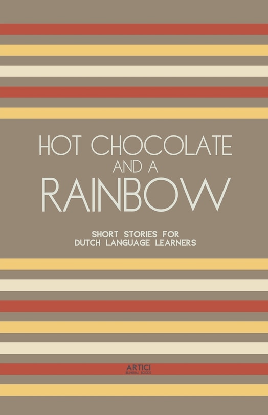 Front cover_Hot Chocolate And A Rainbow