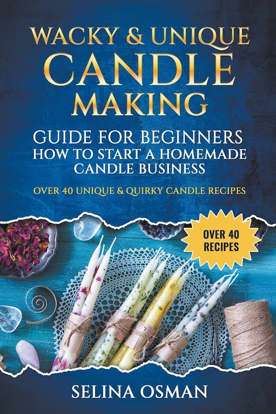 Couverture_Wacky & Unique Candle-Making Guide for Beginners