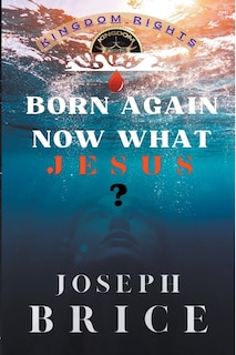 Front cover_Born Again Now What Jesus